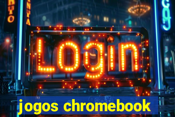 jogos chromebook